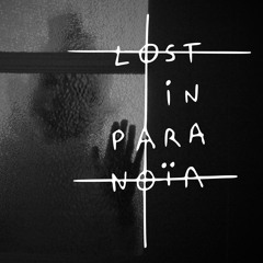 Lost In Paranoïa