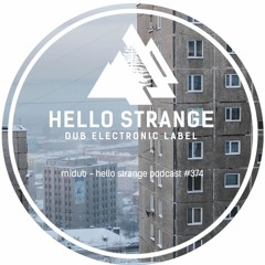 midub - hello strange podcast #374