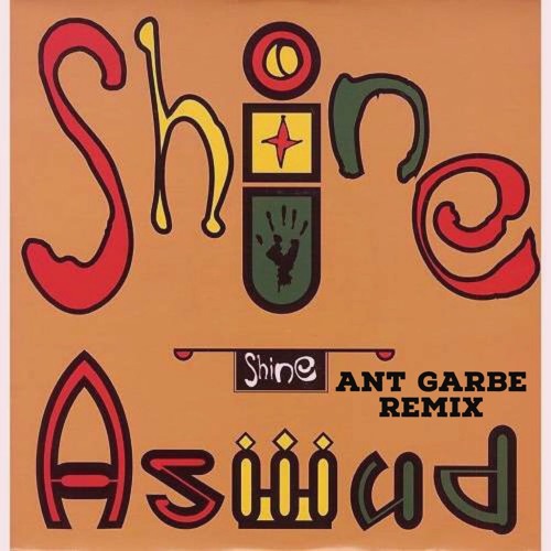 Stream Aswad - Shine (Like A Star) (Ant Garbe Remix) by DJ Ant Garbe |  Listen online for free on SoundCloud