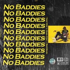No Baddies (feat. Shaba Stele & Redd Melibu)