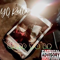 YG Rella - Used (To Be)