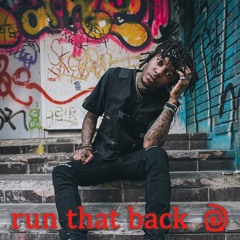 RUN THAT BACK