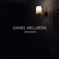 Daniel Mellberg - Memories