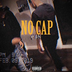No Cap Feat. Yung Jefe & Lui Da Prophet & TG4G (Prod. By Plaza$am)