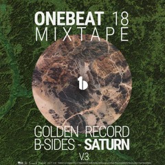 OneBeat Mixtape 18: Golden Record B-Sides V.3 - Saturn