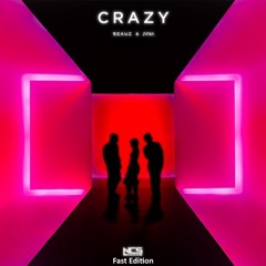 BEAUZ & JVNA - Crazy [NCS Release] [Fast Edition]