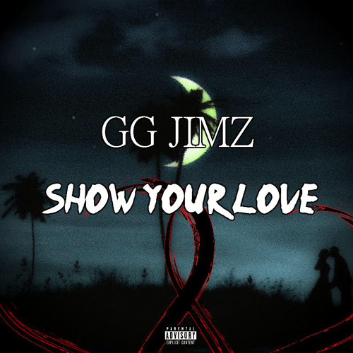GG jimz - Show Your Love