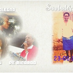 Saudades Mãe Feat Pe Ricardo & Dytah