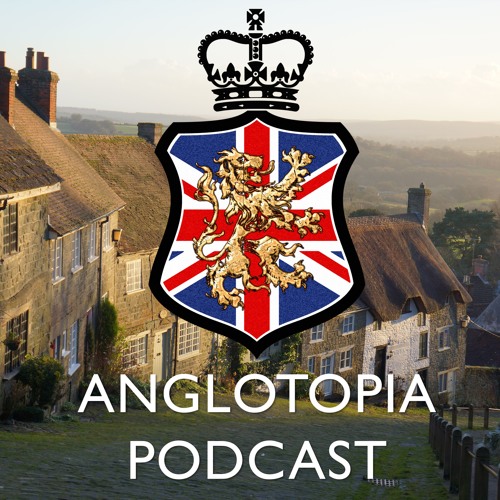 Stream episode Anglotopia Podcast Episode 8 The National Trust and