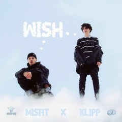 KLIPP X MISFIT - WISH