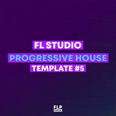 FL Studio - EDM Progressige House Template #5 [.flp]