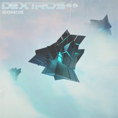 D e x t r o s + +