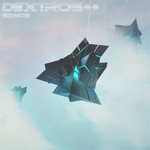 D e x t r o s + +