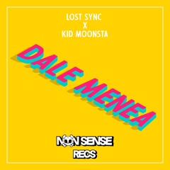 Dale Menea - Lost Sync x Kid Moonsta [Non Sense Recs Exclusive]