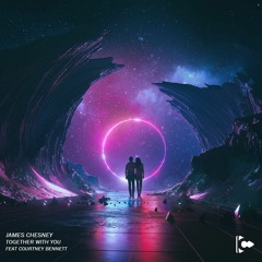 James Chesney ft. Courtney Bennett - Together with you