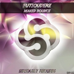 FUTSOUDERZ - Maked Bounce (Original Mix)