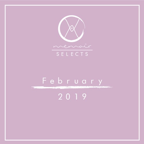 February Selects
