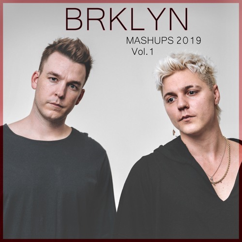 BRKLYN MASHUP PACK Feb 2019