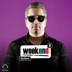 Dj Fere Weekned Ep06