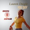 Lauren Daigle - You Say (Only Acapella)