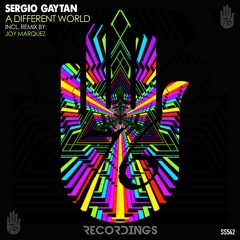 Sergio Gaitan - A Different World (Joy Marquez Remix)