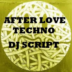 After Love Techno Dj Script