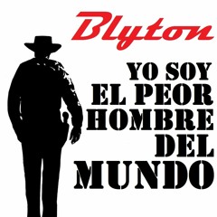 yo soy el peor hombre del mundo