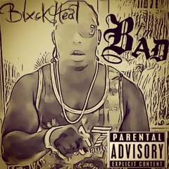Blxckheat - I'm Bad (2015)