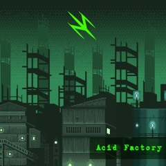 Acid Factory