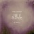 Artwork for JILL (SUMN REAL) - Produced by A-WALL