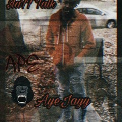 Slat Talk- Aye Jayy