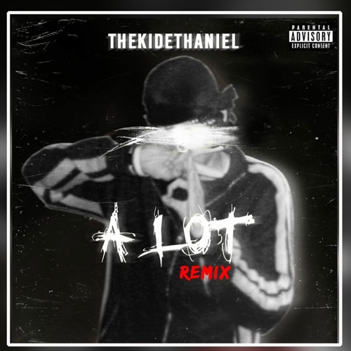 21 Savage A Lot (Remix) by Ethaniel - Listen to music