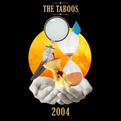 The Taboos - 2004