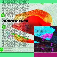 BURGER FUCK