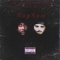 Lay Low(feat. Kujo Krazy)
