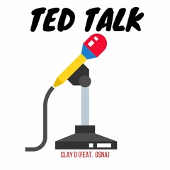 Ted Talk (feat. Osna)