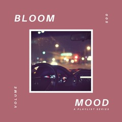 bloom mood 005