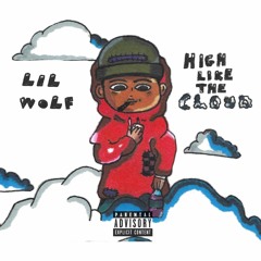 Lil Wolf - High Like The Cloud (Prod. West)