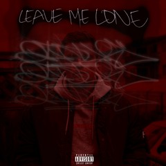 Leave Me Lone (Prod. Yungboyp)