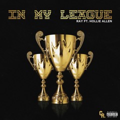 In My League ft. Hollie Allen