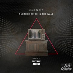 Pink Floyd - Another Brick In The Wall (Tritone Access Bootleg Extended)FREE DOWNLOAD