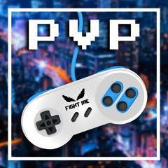 PVP - Fight Me