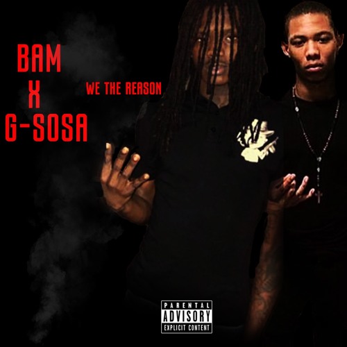 Bam x G Sosa - We The Reason