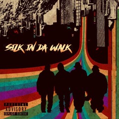 n.e.i.G.h.b.o.r.s.-SilkInDaWalk