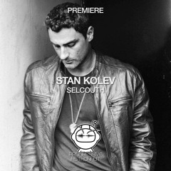 PREMIERE: Stan Kolev - Selcouth (Original Mix) [Eleatics Records]