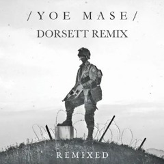 Yoe Mase - Homeless (DORSETT REMIX)