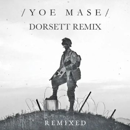 Yoe Mase - Homeless (DORSETT REMIX)