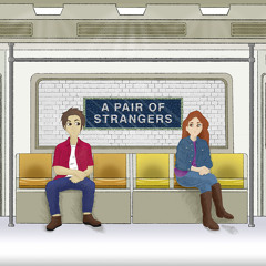 A Pair Of Strangers