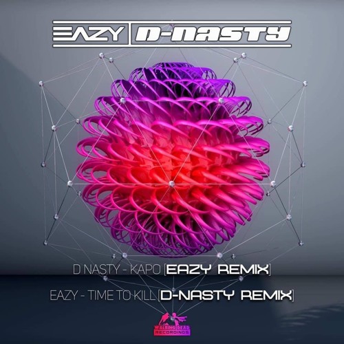 Eazy & D-Nasty - The Remixes (OUT NOW)