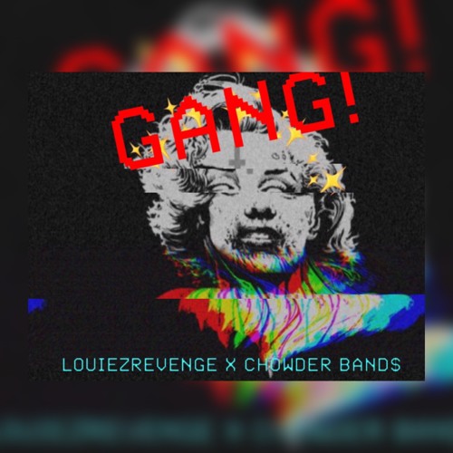 Stream LouiezRevenge x Chowder Band Gang! by Looey Listen online